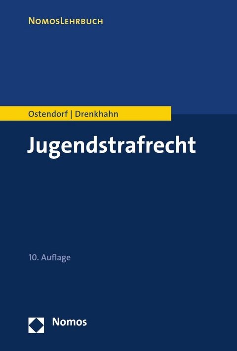 Jugendstrafrecht - Heribert Ostendorf, Kirstin Drenkhahn