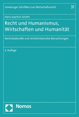 Recht und Humanismus, Wirtschaften und Humanität - Hans-Joachim Schött