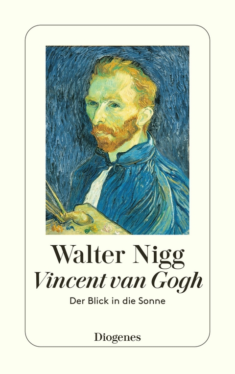 Vincent van Gogh - Der Blick in die Sonne -  Walter Nigg