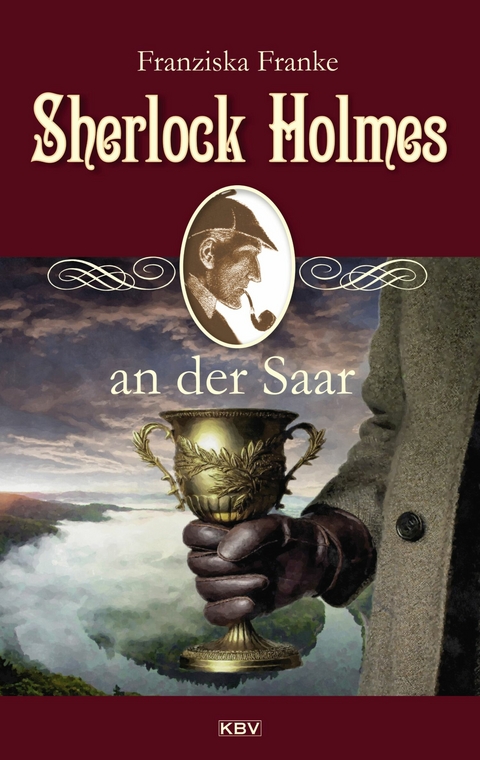 Sherlock Holmes an der Saar - Franziska Franke