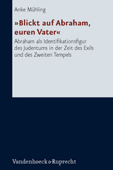 »Blickt auf Abraham, euren Vater« - Anke Mühling