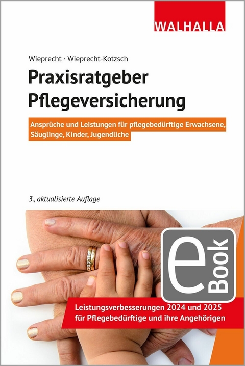 Praxisratgeber Pflegeversicherung - André Wieprecht, Annett Wieprecht-Kotzsch