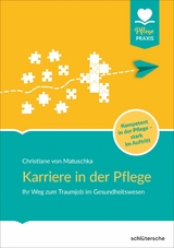 Karriere in der Pflege - Christiane von Matuschka