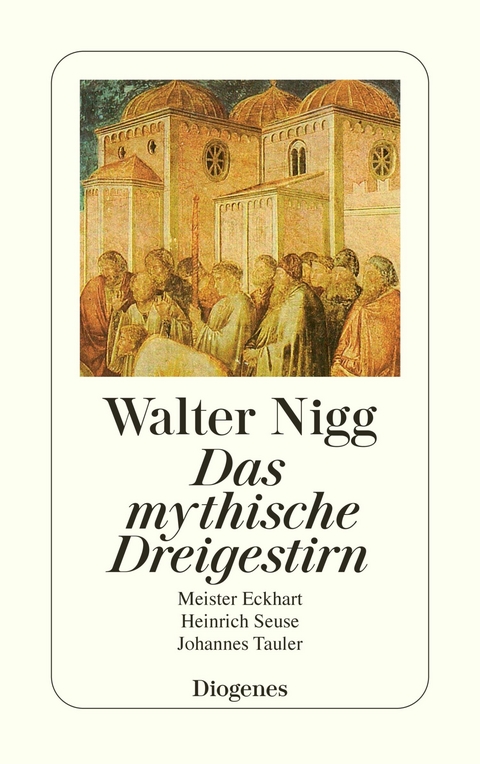 Das mystische Dreigestirn -  Walter Nigg