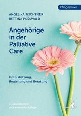 Angehörige in der Palliative Care - Angelika Feichtner, Bettina Pußwald