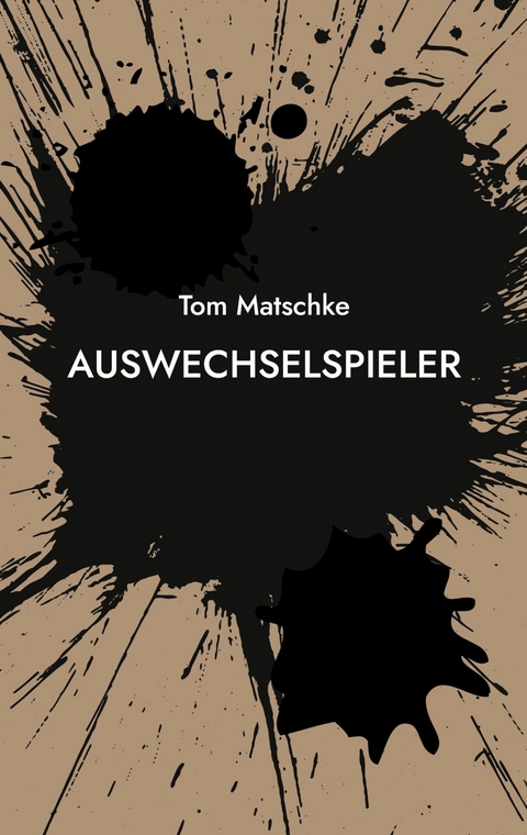 AusWechselSpieler - Tom Matschke