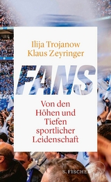 Fans -  Ilija Trojanow,  Klaus Zeyringer