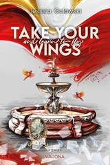 Take Your Wings And Learn To Fly - Jessica Golawski