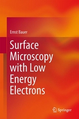 Surface Microscopy with Low Energy Electrons - Ernst Bauer