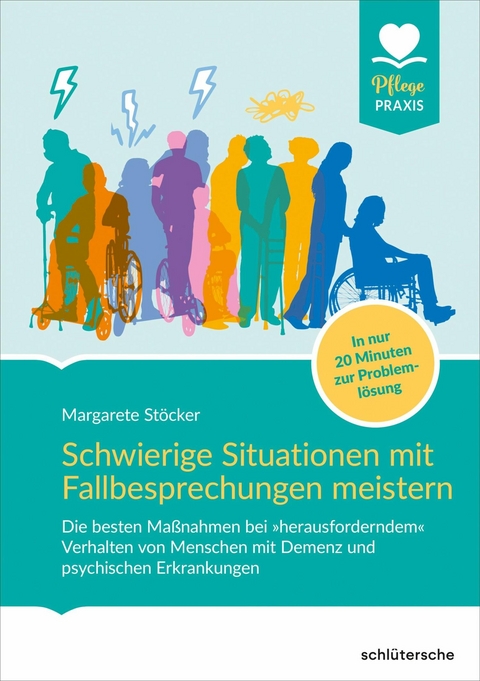 Schwierige Situationen mit Fallbesprechungen meistern - Margarete Stöcker