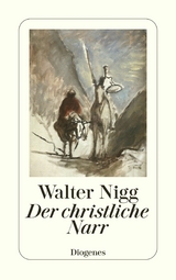 Der christliche Narr -  Walter Nigg