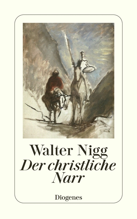 Der christliche Narr -  Walter Nigg