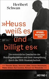 »Heuss weiß es und billigt es« - Heribert Schwan