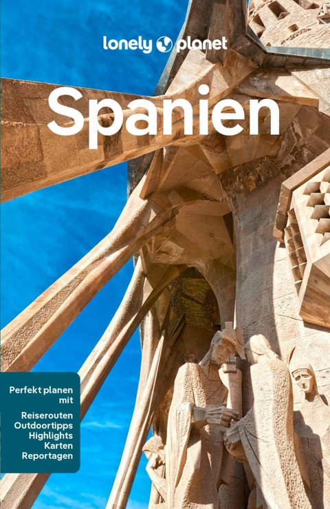 LONELY PLANET Reiseführer E-Book Spanien - Isabella Noble, Stuart Butler, Natalia Diaz, Jamie Ditaranto, Esme Fox, Felicity Hughes, Anna Kaminski, Laura McVeigh, Iain Stewart, Jenny Walker