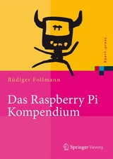 Das Raspberry Pi Kompendium - Rüdiger Follmann