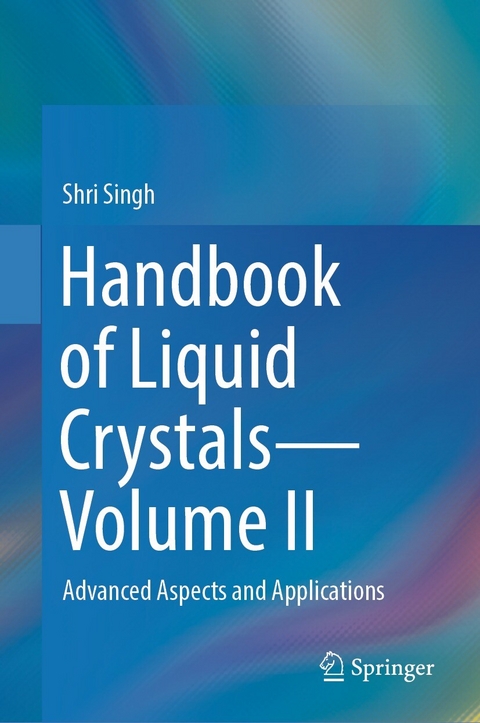 Handbook of Liquid Crystals—Volume II - Shri Singh