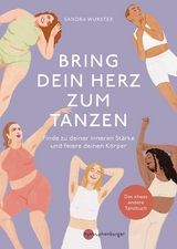 Bring dein Herz zum Tanzen - Sandra Wurster