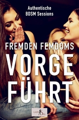 Fremden Femdoms vorgeführt - Lady Sas