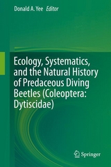 Ecology, Systematics, and the Natural History of Predaceous Diving Beetles (Coleoptera: Dytiscidae) - 