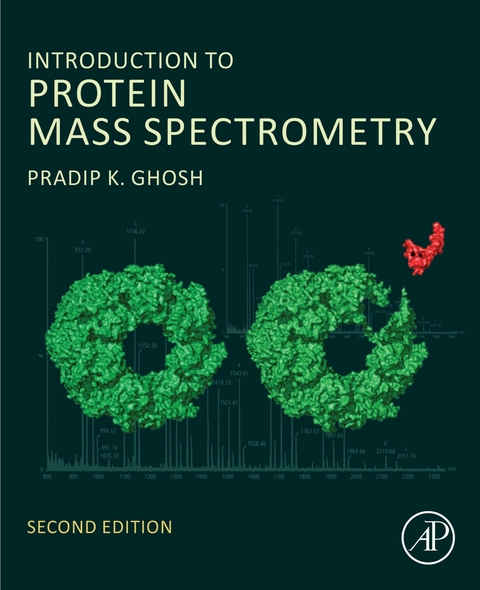 Introduction to Protein Mass Spectrometry -  Pradip K. Ghosh