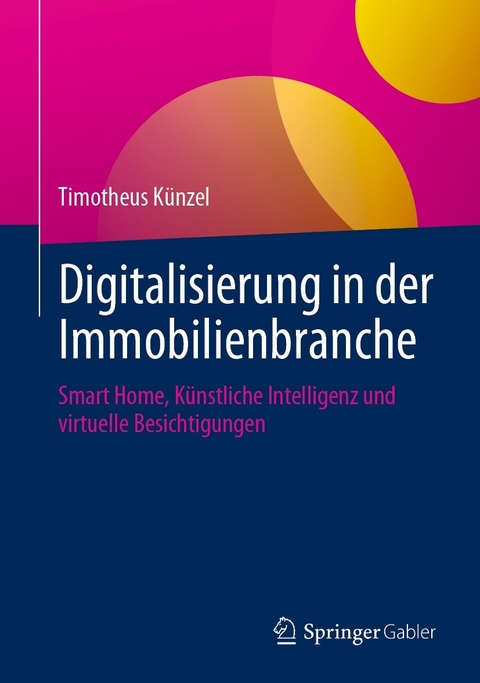 Digitalisierung in der Immobilienbranche - Timotheus Künzel