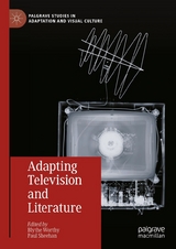 Adapting Television and Literature - 