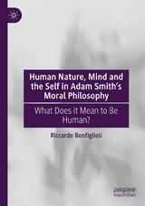 Human Nature, Mind and the Self in Adam Smith's Moral Philosophy - Riccardo Bonfiglioli