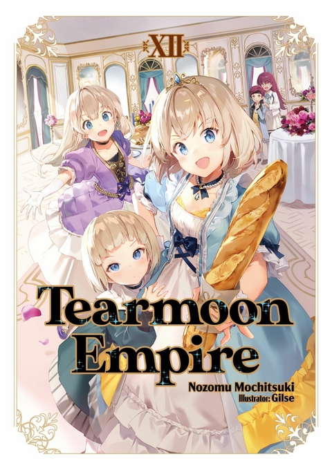 Tearmoon Empire: Volume 12 - Nozomu Mochitsuki