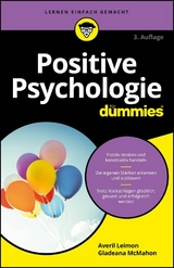 Positive Psychologie für Dummies - Averil Leimon, Gladeana McMahon