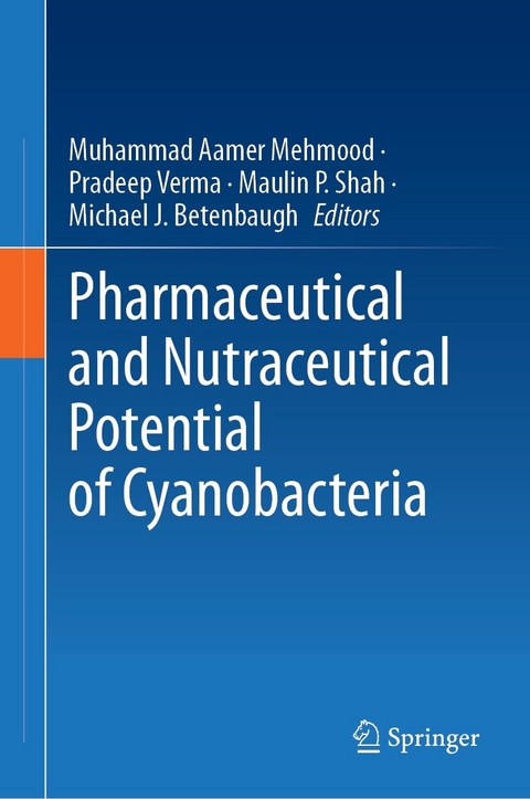 Pharmaceutical and Nutraceutical Potential of Cyanobacteria - 