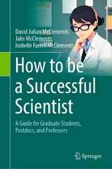 How to be a Successful Scientist - David Julian McClements, Jake McClements, Isobelle Farrell McClements