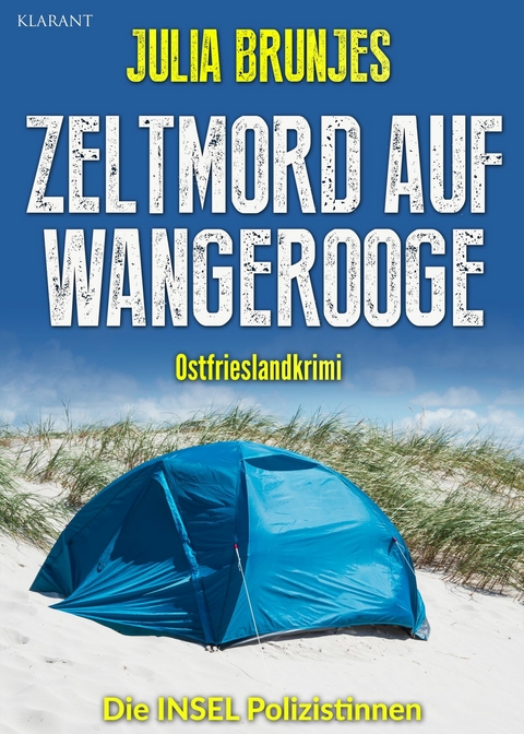 Zeltmord auf Wangerooge. Ostfrieslandkrimi -  Julia Brunjes