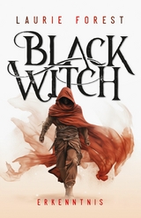 Black Witch - Erkenntnis - Laurie Forest