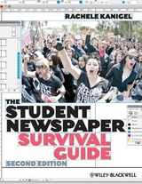 The Student Newspaper Survival Guide - Kanigel, Rachele