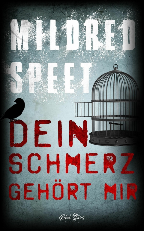 Dein Schmerz gehört mir - Mildred Speet