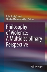 Philosophy of Violence: A Multidisciplinary Perspective - 