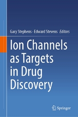 Ion Channels as Targets in Drug Discovery - 