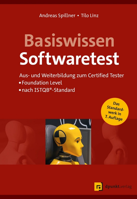 Basiswissen Softwaretest -  Andreas Spillner,  Tilo Linz