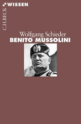 Benito Mussolini - Wolfgang Schieder