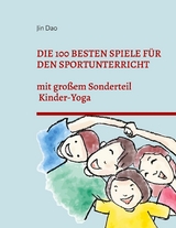 Die 100 besten Spiele für den Sportunterricht - Jin Dao