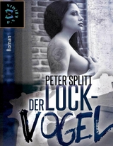 Der Lockvogel - Peter Splitt