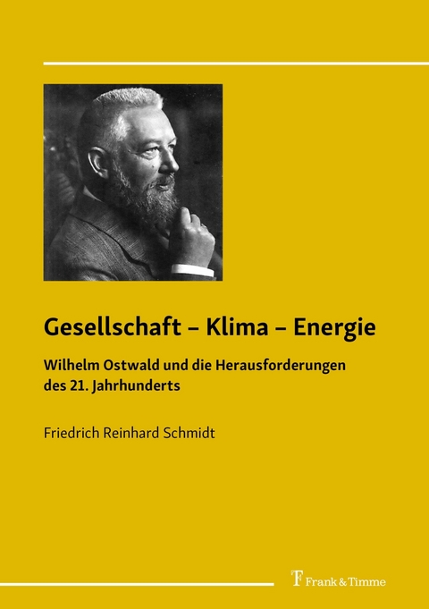 Gesellschaft - Klima - Energie -  Friedrich Reinhard Schmidt