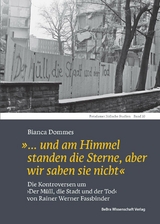 »… und am Himmel standen die Sterne, aber wir sahen sie nicht« - Bianca Dommes