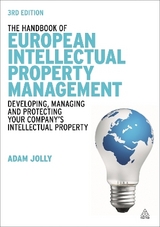 The Handbook of European Intellectual Property Management - Jolly, Adam