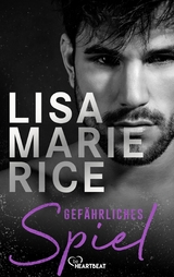 Gefährliches Spiel -  Lisa Marie Rice