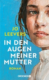 In den Augen meiner Mutter -  Jo Leevers