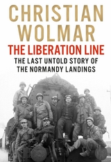 The Liberation Line -  Christian Wolmar