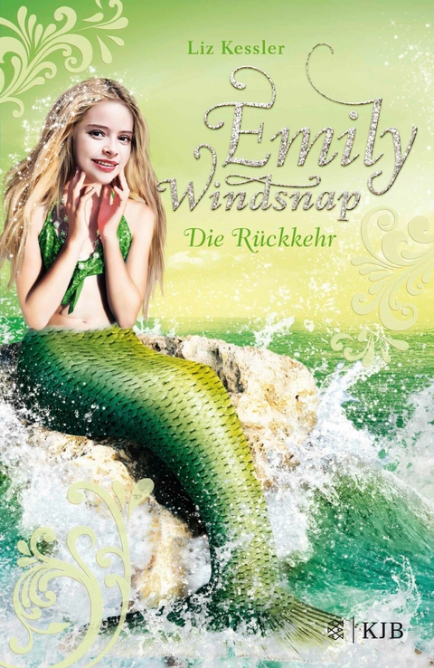 Emily Windsnap - Die Rückkehr - Liz Kessler