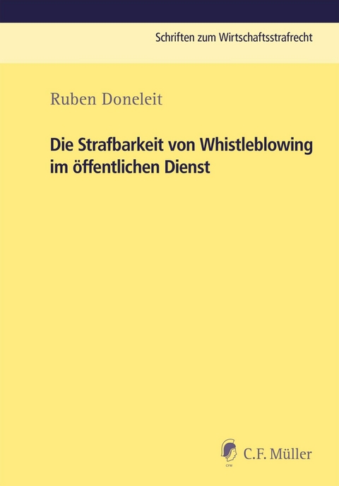 Die Strafbarkeit von Whistleblowing im öffentlichen Dienst -  Ruben Doneleit