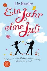 Ein Jahr ohne Juli - Liz Kessler